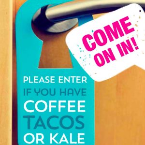 Jen’s Office: Get this girl a taco!