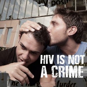 HIV decriminalization part 2: Understanding HIV criminalization