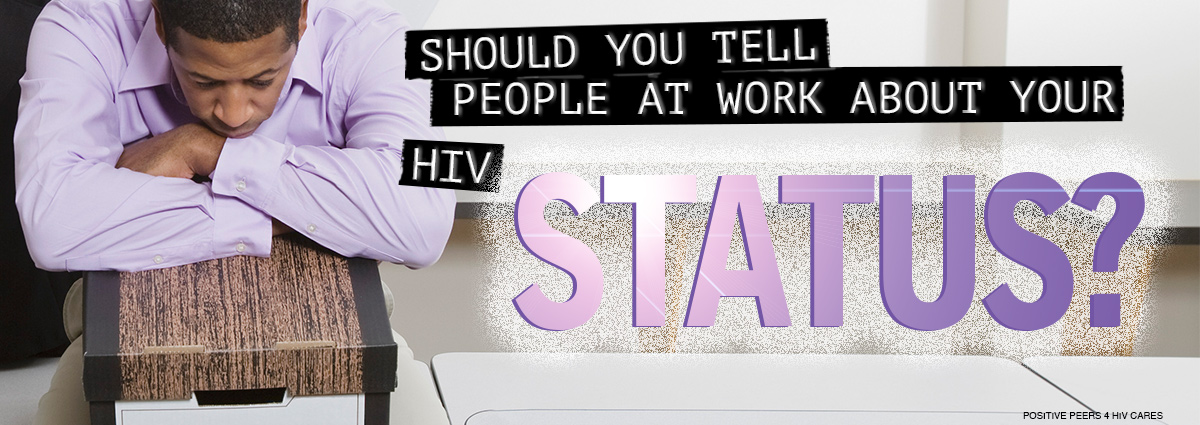 HIV Status-Work-Positive Peers