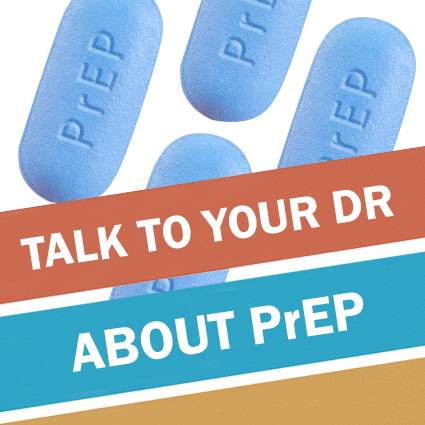 Talk to your doctor about PrEP